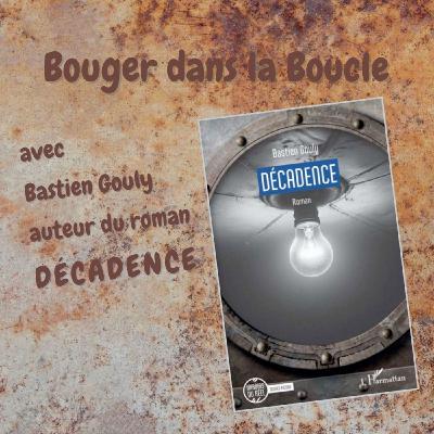 DECADENCE, quand le progrès est synonyme de régression, avec Bastien Gouly DECADENCE, quand le progrès est synonyme de régression, avec Bastien Gouly