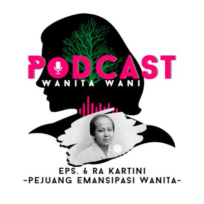 Eps. 6 RA Kartini, Pejuang Emansipasi Wanita