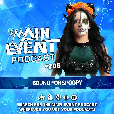 Bound for Spoopy! NXT Halloween Havoc, TNA Bound for Glory (Episode #205 - Nov 1st, 2024)