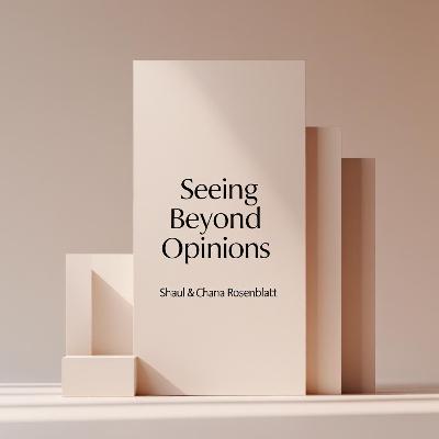 Seeing Beyond Opinions