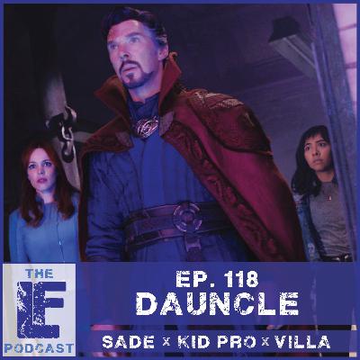 Ep 118 | DaUncle Ep 118 | DaUncle