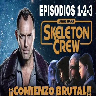 Mi Opinión de Star Wars SKELETON CREW Episodios 1-2-3 Mi Opinión de Star Wars SKELETON CREW Episodios 1-2-3