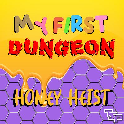 My First Dungeon: Honey Heist! (Season 2)
