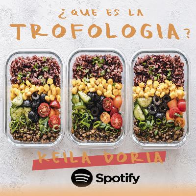 ¿Que es la Trofología?