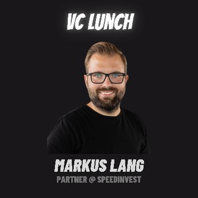 Markus Lang - Karriereplanung im VC und das Investment in GoStudent | VC Lunch Markus Lang - Karriereplanung im VC und das Investment in GoStudent | VC Lunch