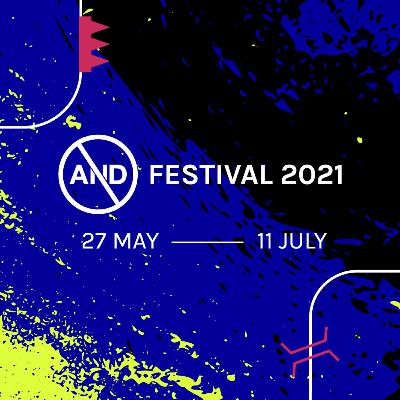 Ep. 1 \\ An introduction to AND Festival 2021 by Luke Moody - AND ' 21