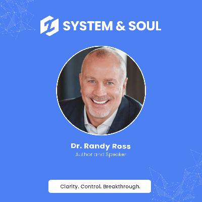 #004: Becoming Remarkable with Dr. Randy Ross