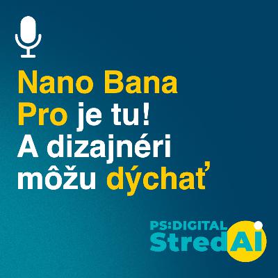 Nano Banana Pro je tu! A dizajnéri môžu konečne dýchať | 26.11.2025 Nano Banana Pro je tu! A dizajnéri môžu konečne dýchať | 26.11.2025