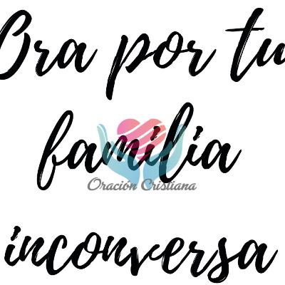 Orando por nuestra familia Inconversa