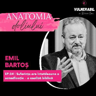 Anatomia doliului [04] :: Suferința are întotdeauna o semnificație - o analiză biblică - EMIL BARTOȘ