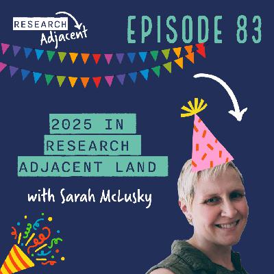 2025 in Research Adjacent Land (Episode 83)