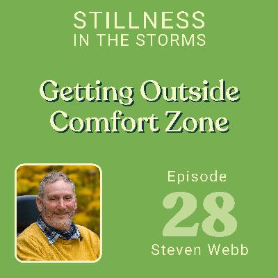 EP28 - Getting Out Of Your Comfort Zone EP28 - Getting Out Of Your Comfort Zone