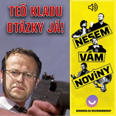 Andrej Babiš nás ochrání před Slováky a Václav Moravec vystřílí Českou televizi | Vol.89 | 14. března