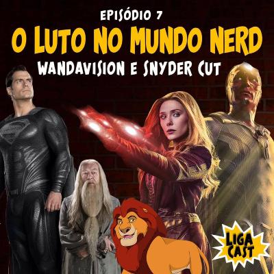 O LUTO NO MUNDO NERD: WANDAVISION E SNYDERCUT