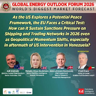 THE GLOBAL ENERGY OUTLOOK FORUM 2026 - EUROPE PANEL 1 THE GLOBAL ENERGY OUTLOOK FORUM 2026 - EUROPE PANEL 1