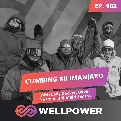 LESSONS IN COLD EXPOSURE, BREATH CONTROL & MENTAL TOUGHNESS FROM CLIMBING KILIMANJARO - E102