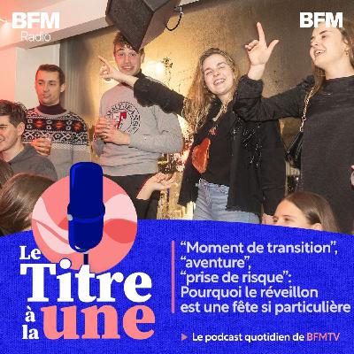 "Moment de transition", "aventure", "prise de risque": pourquoi le réveillon est une fête si particulière