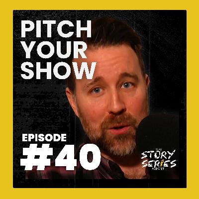 #40 - The Pitching Mistake Most Writers Don't Realize They're Making (TV & Film)