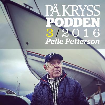 Pelle Petterson: seglaren och konstruktören｜På Kryss-podden