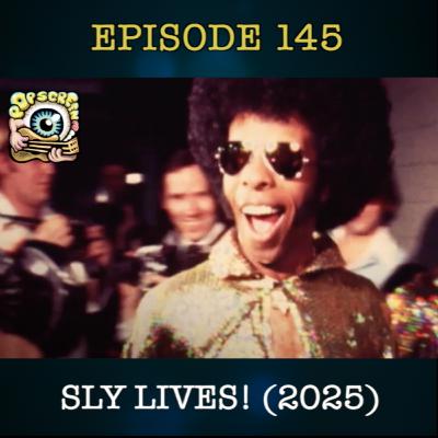 Sly Stone in Sly Lives! - Episode 145