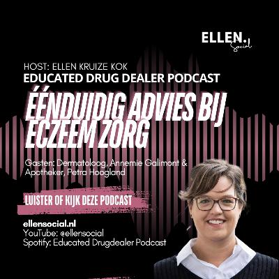 #26 Interview: Éénduidig advies bij eczeem zorg – Educated Drugdealer Podcast