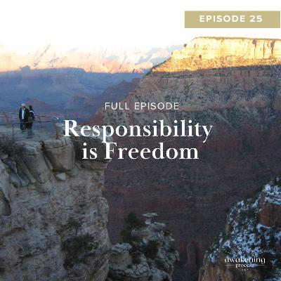 Responsibility is Freedom