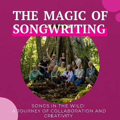 Songs in the Wild: A Journey of Collaboration and Creativity