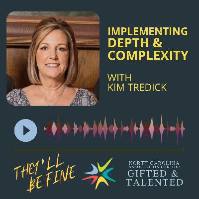 Implementing Depth & Complexity with Kim Tredick Implementing Depth & Complexity with Kim Tredick