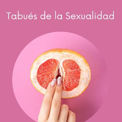 Temporada 1 Episodio 4 Tabúes de la Sexualidad