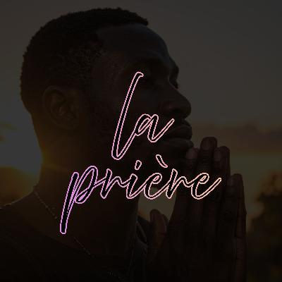 La prière [Partie 3] - Christophe Duval