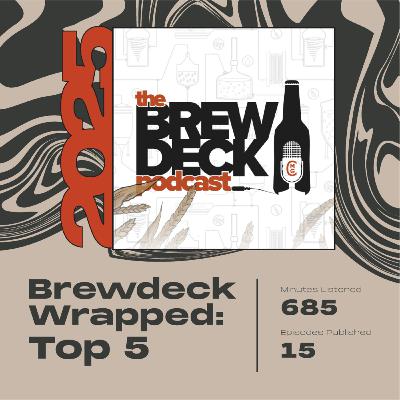 S.7 E.1 - Brewdeck Wrapped: Top 5