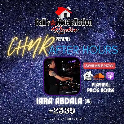 After Hours #2539 w_Iara Abdala (Prog House 2 Hour Set)