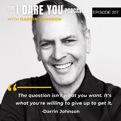 Episode 207: 3 Power Moves That Will Change Your Life This Year with Darrin Johnson
