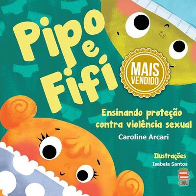 Pipo e Fifi - Caroline Arcari & Isabela Santos