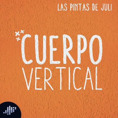 Cuerpo Vertical | Las pintas de July