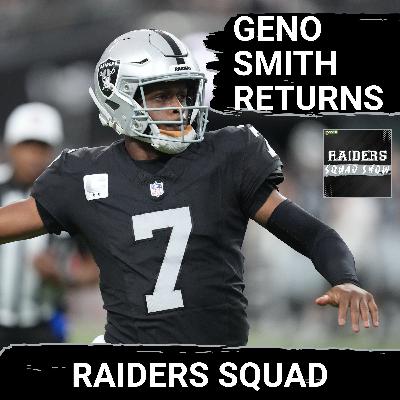 RAIDERS SQUAD SHOW: Las Vegas RAIDERS @ Houston TEXANS PREVIEW | Geno Smith Returns RAIDERS SQUAD SHOW: Las Vegas RAIDERS @ Houston TEXANS PREVIEW | Geno Smith Returns