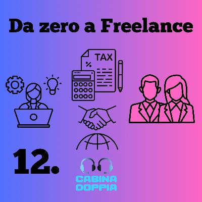 12 - Budgeting e Controllo delle Finanze: Strategie per Freelance 12 - Budgeting e Controllo delle Finanze: Strategie per Freelance