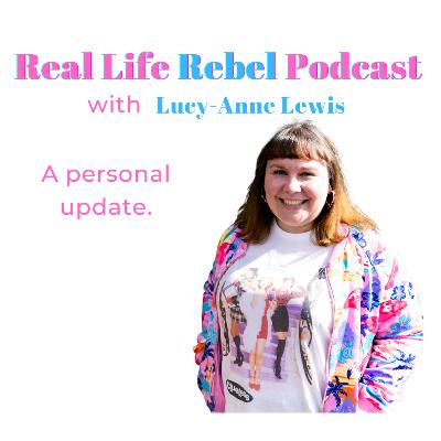 Episode 24 - A Personal Update.