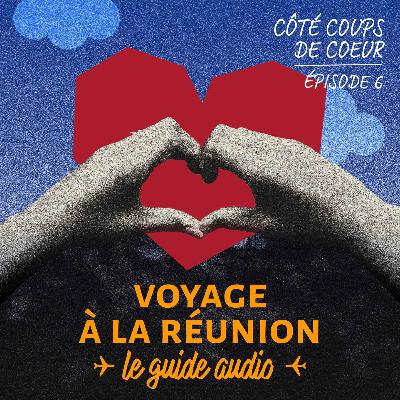 Voyage à La Réunion #6 - Nos coups de coeur 💗 [REDIFF]