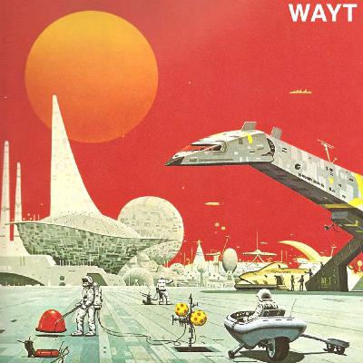 WAYT EP. 315 WAYT EP. 315