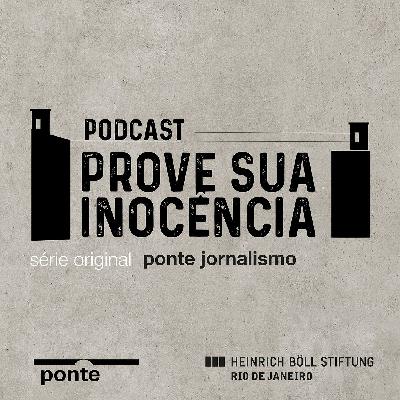 Prove sua Inocência - Apresentação Prove sua Inocência - Apresentação