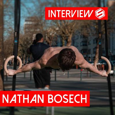 Interview Nathan Bosech - STREET WORKOUT ATHLETES PODCAST (S3E1)