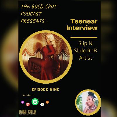 Episode 9: Teenear Interview Episode 9: Teenear Interview