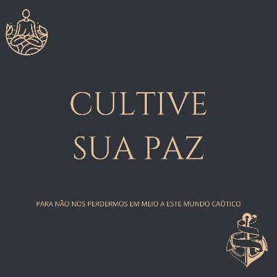 Cultive seu bem mais valioso [Ataraxia]
