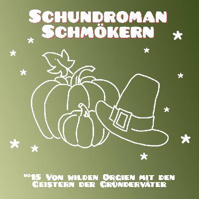 #15 - Thanksgiving Spezial: Von wilden Orgien mit den Geistern der Gründerväter