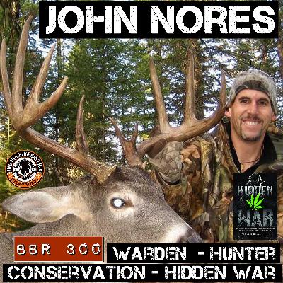 300 John Nores -  Hunter, Warden, Conservation, Hidden War