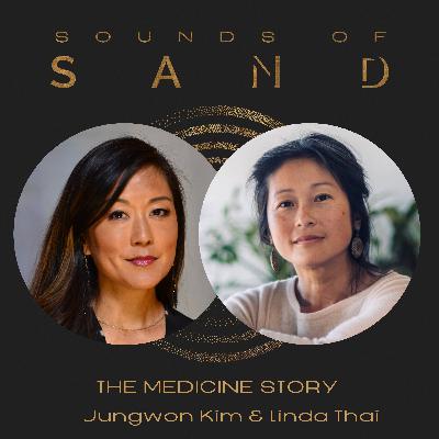 The Medicine Story: Jungwon Kim & Linda Thai The Medicine Story: Jungwon Kim & Linda Thai