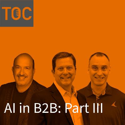 30: AI in the B2B Space: Part 3 30: AI in the B2B Space: Part 3