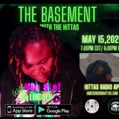 The Basement with the Hittas Ft JR Lindsey The Basement with the Hittas Ft JR Lindsey