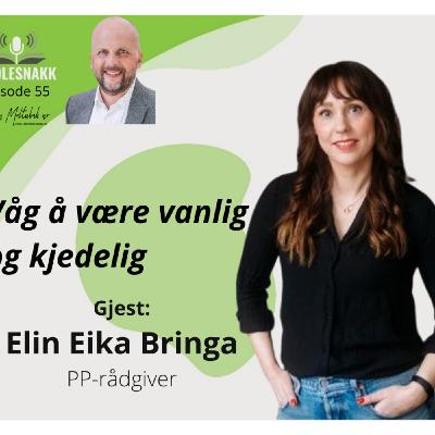 SS 55: Våg å være vanlig og kjedelig. Gjest: PP-rådgiver Elin Eika Bringa